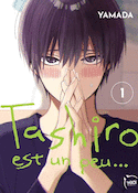 Tashiro est un peu..., t. 01